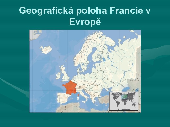 Geografická poloha Francie v Evropě 