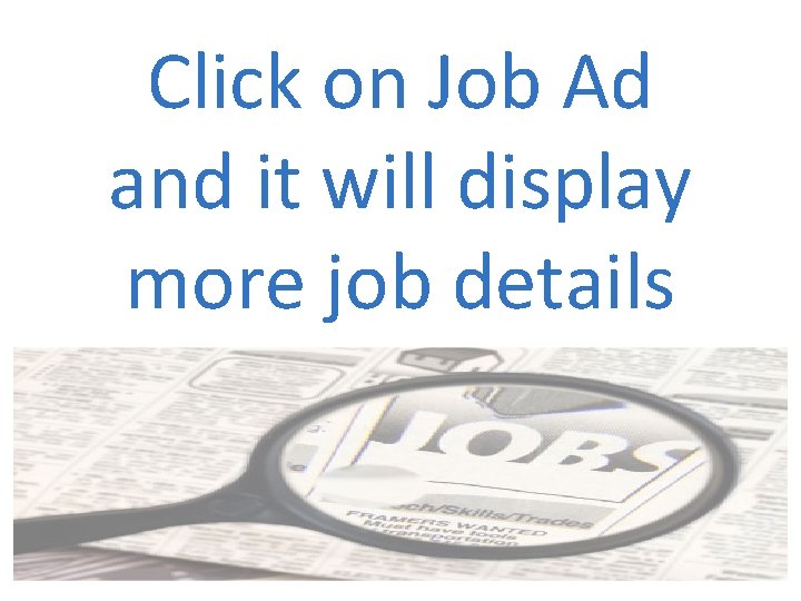 Click on Job Ad and it will display more job details 