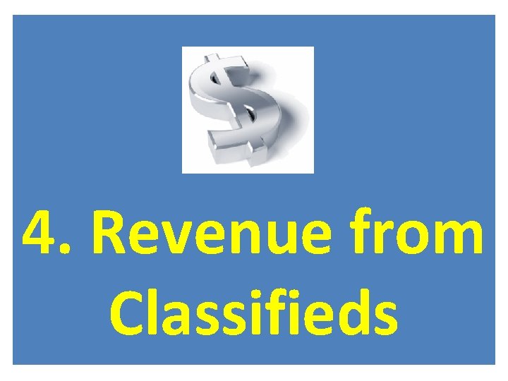 4. Revenue from Classifieds 