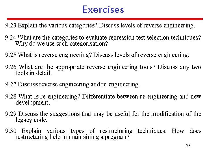 Exercises 9. 23 Explain the various categories? Discuss levels of reverse engineering. 9. 24