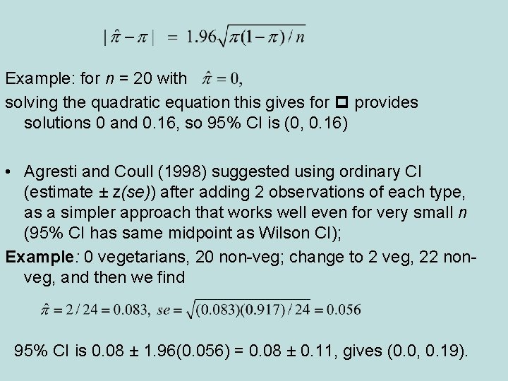 Example: for n = 20 with solving the quadratic equation this gives for provides