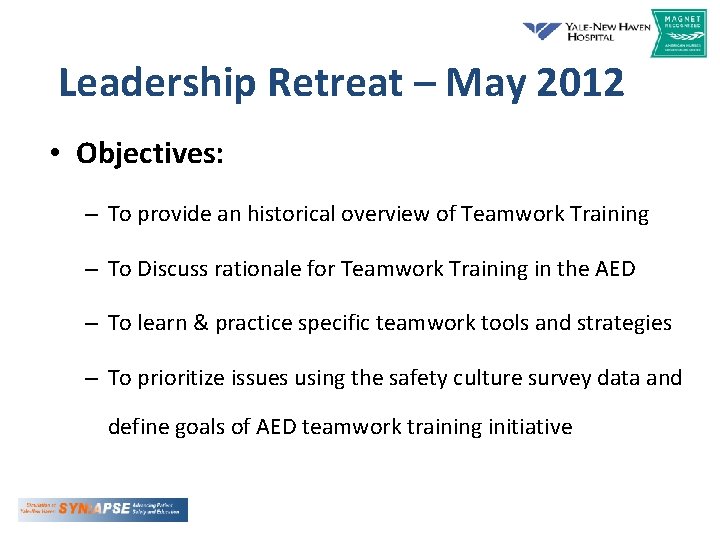 Leadership Retreat – May 2012 • Objectives: – To provide an historical overview of