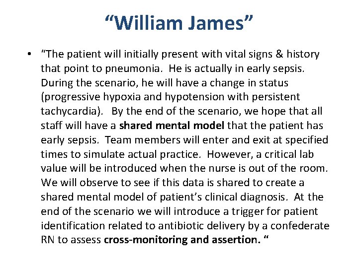 “William James” • “The patient will initially present with vital signs & history that