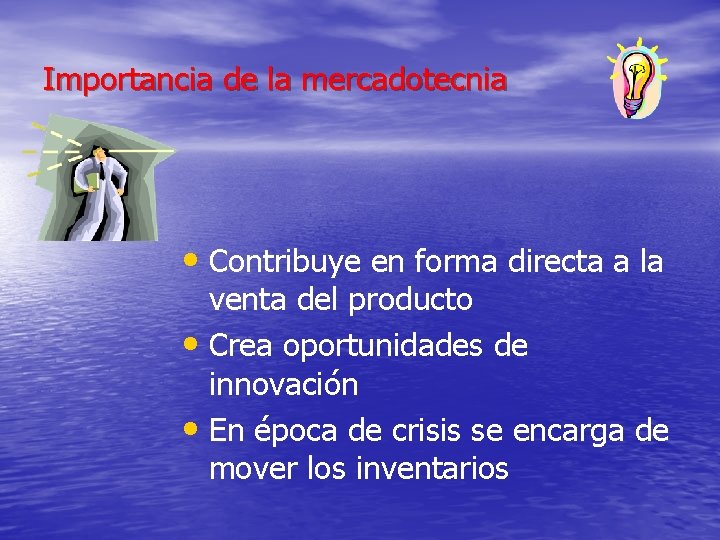Importancia de la mercadotecnia • Contribuye en forma directa a la venta del producto Importancia de la mercadotecnia • Contribuye en forma directa a la venta del producto