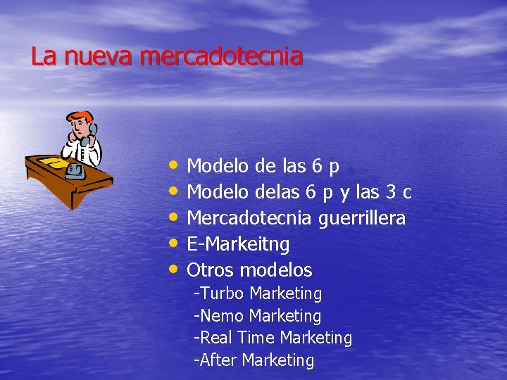 La nueva mercadotecnia • • • Modelo de las 6 p Modelo delas 6 La nueva mercadotecnia • • • Modelo de las 6 p Modelo delas 6