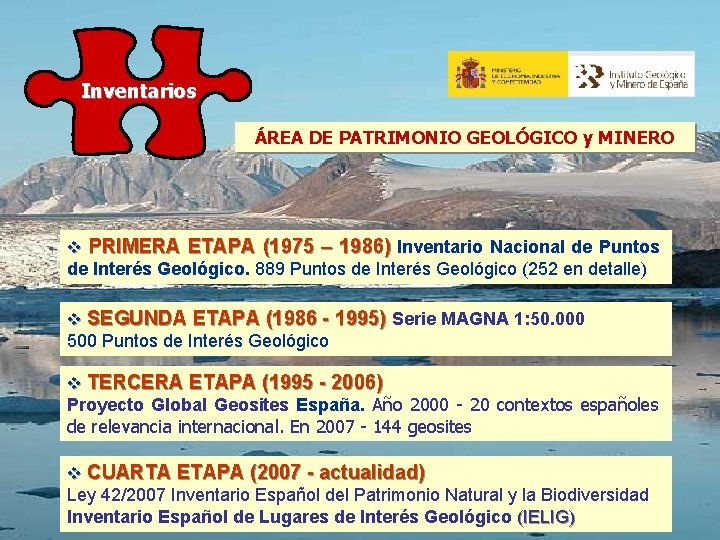 Inventarios ÁREA DE PATRIMONIO GEOLÓGICO y MINERO v PRIMERA ETAPA (1975 – 1986) Inventario