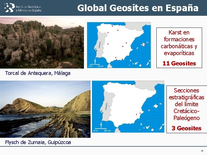 Global Geosites en España Karst en formaciones carbonáticas y evaporíticas 11 Geosites Torcal de