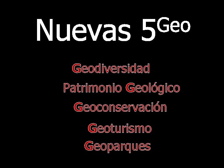 Nuevas Geo 5 Geodiversidad Patrimonio Geológico Geoconservación Geoturismo Geoparques 6 