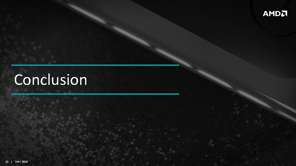 Conclusion 41 | MAY 2018 Conclusion 41 | MAY 2018