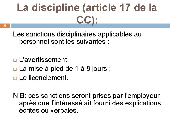 37 La discipline (article 17 de la CC): Les sanctions disciplinaires applicables au personnel