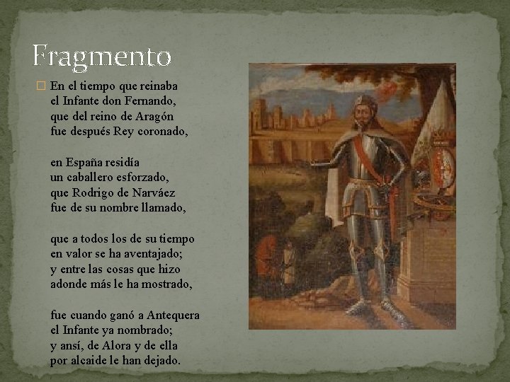 Fragmento � En el tiempo que reinaba el Infante don Fernando, que del reino