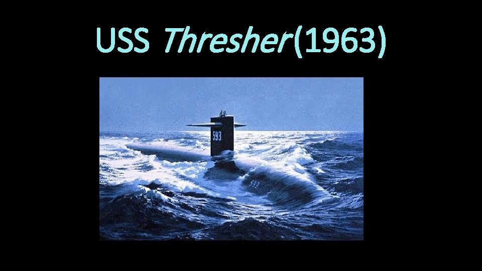 USS Thresher (1963) 