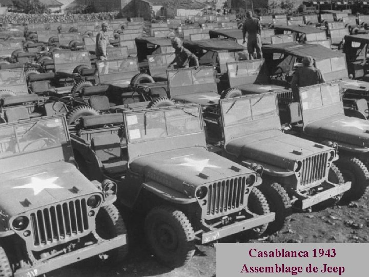 Casablanca 1943 Assemblage de Jeep 