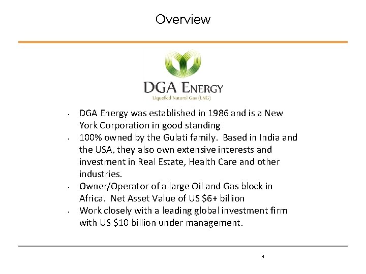 Overview • • DGA Energy was established in 1986 and is a New York