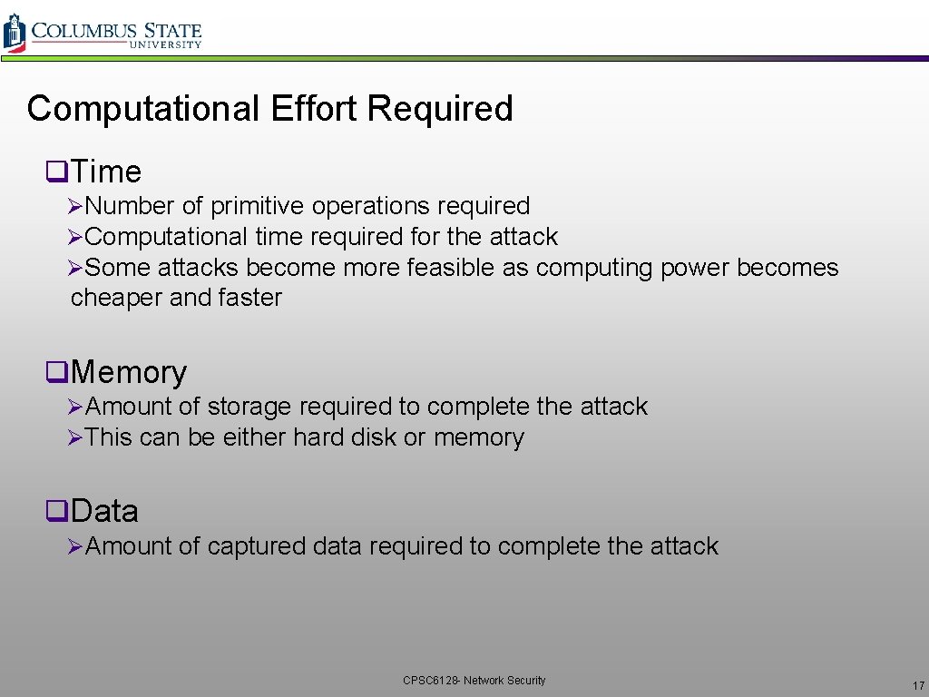 Computational Effort Required q. Time ØNumber of primitive operations required ØComputational time required for