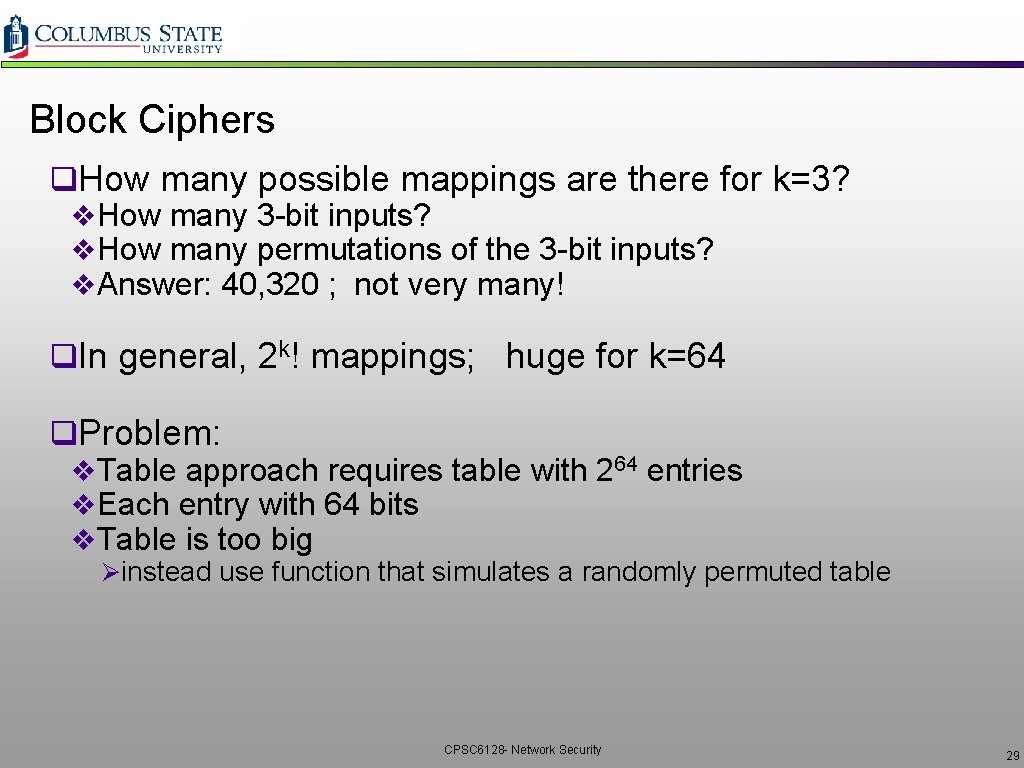 Block Ciphers q. How many possible mappings are there for k=3? v. How many