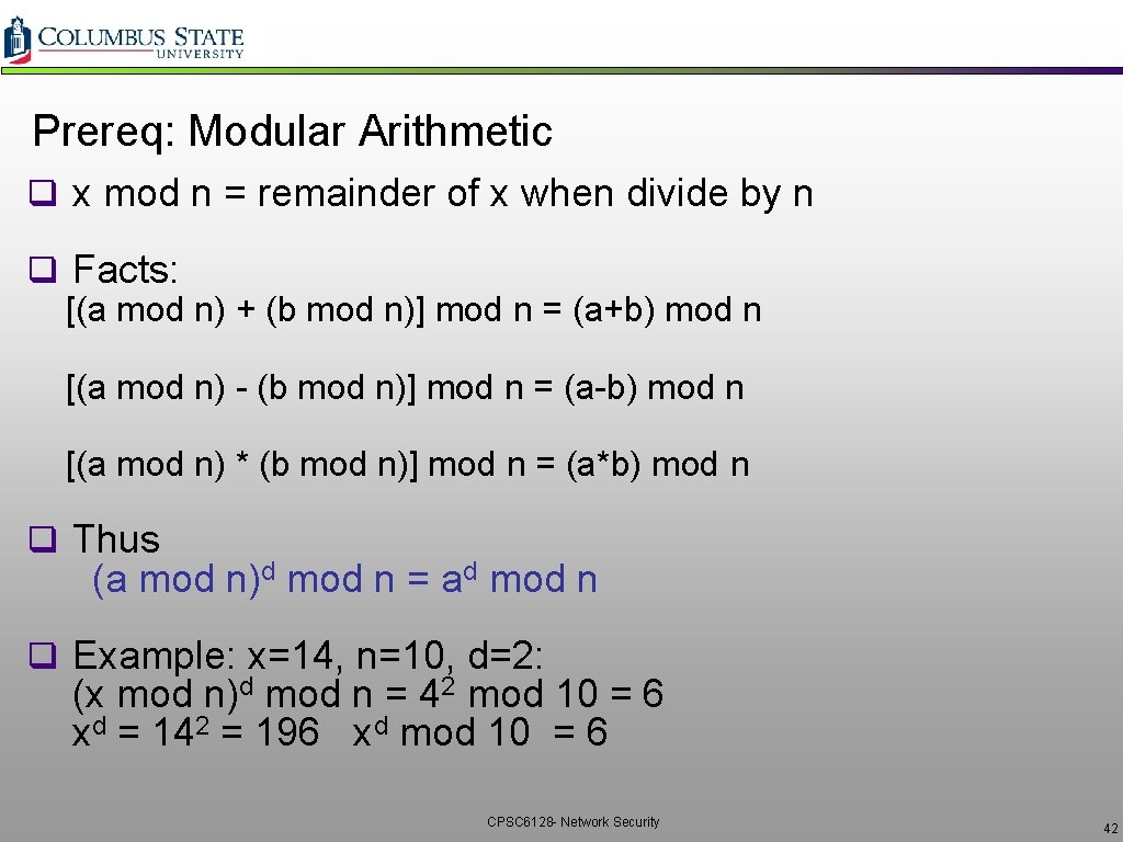Prereq: Modular Arithmetic q x mod n = remainder of x when divide by