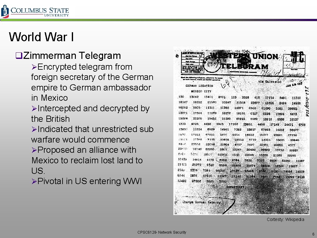 World War I q Zimmerman Telegram ØEncrypted telegram from foreign secretary of the German