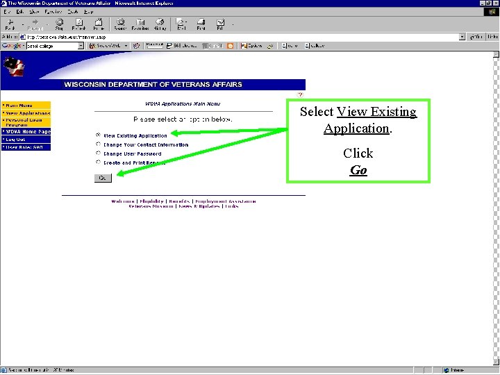 Select View Existing Application. Click Go 