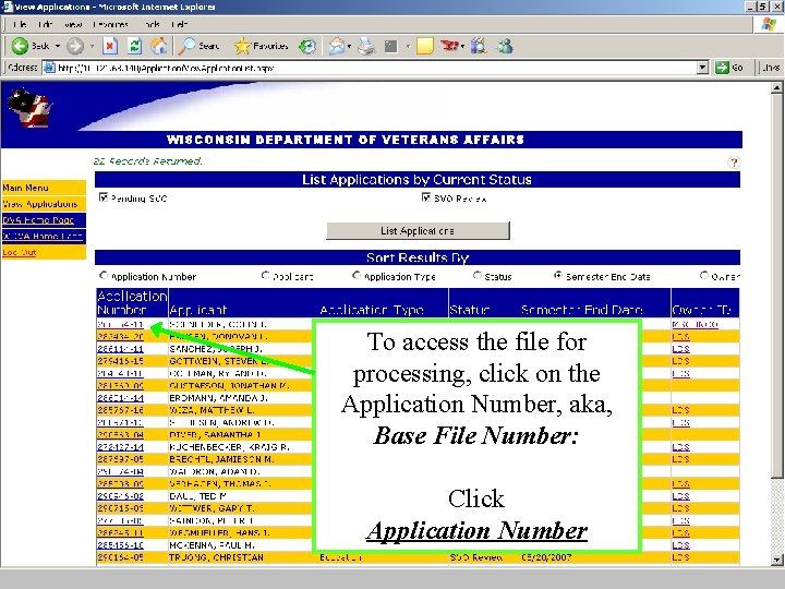 To access the file for processing, click on the Application Number, aka, Base File