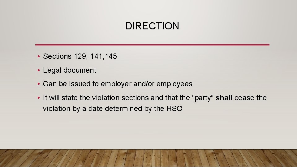 DIRECTION • Sections 129, 141, 145 • Legal document • Can be issued to DIRECTION • Sections 129, 141, 145 • Legal document • Can be issued to