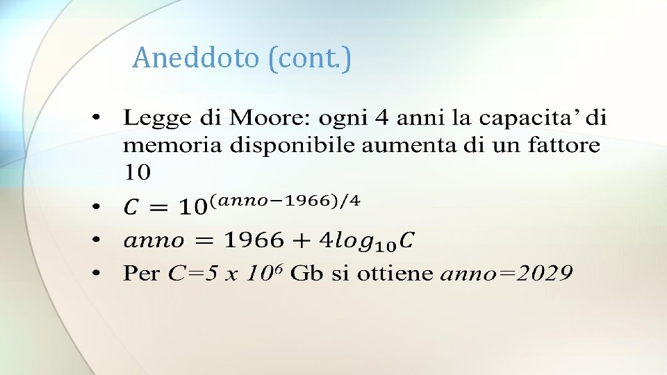 Aneddoto (cont. ) Aneddoto (cont. )