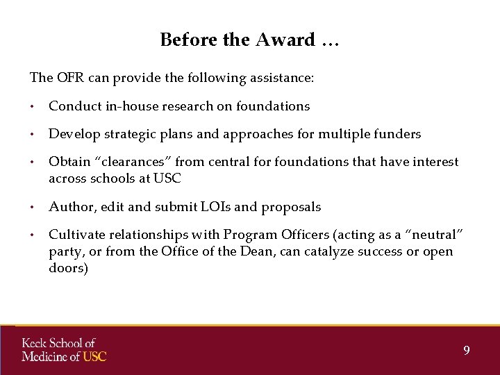 Before the Award … The OFR can provide the following assistance: • Conduct in-house Before the Award … The OFR can provide the following assistance: • Conduct in-house