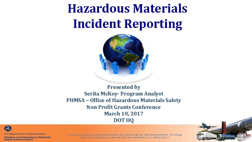 Hazardous Materials Incident Reporting PROGRAM MANAGEMENT REVIEW Task 16 Period of Review (JAN-MARCH) 5/26/2016