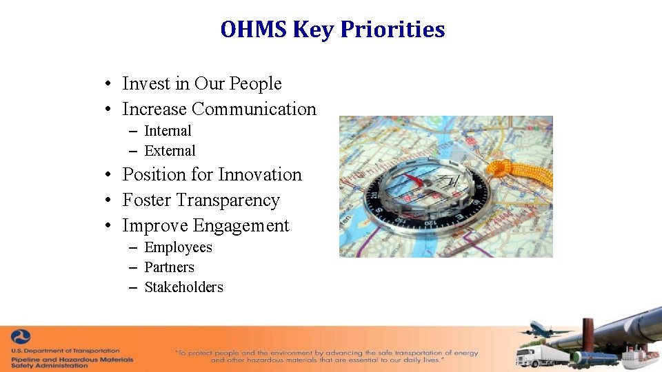 OHMS Key Priorities • Invest in Our People • Increase Communication – Internal –