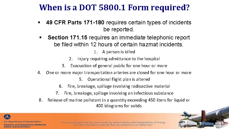 When is a DOT 5800. 1 Form required? § 49 CFR Parts 171 -180