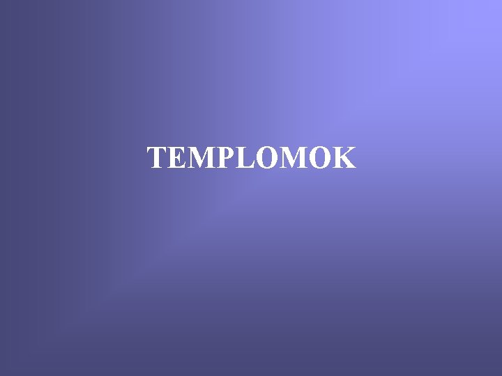 TEMPLOMOK 