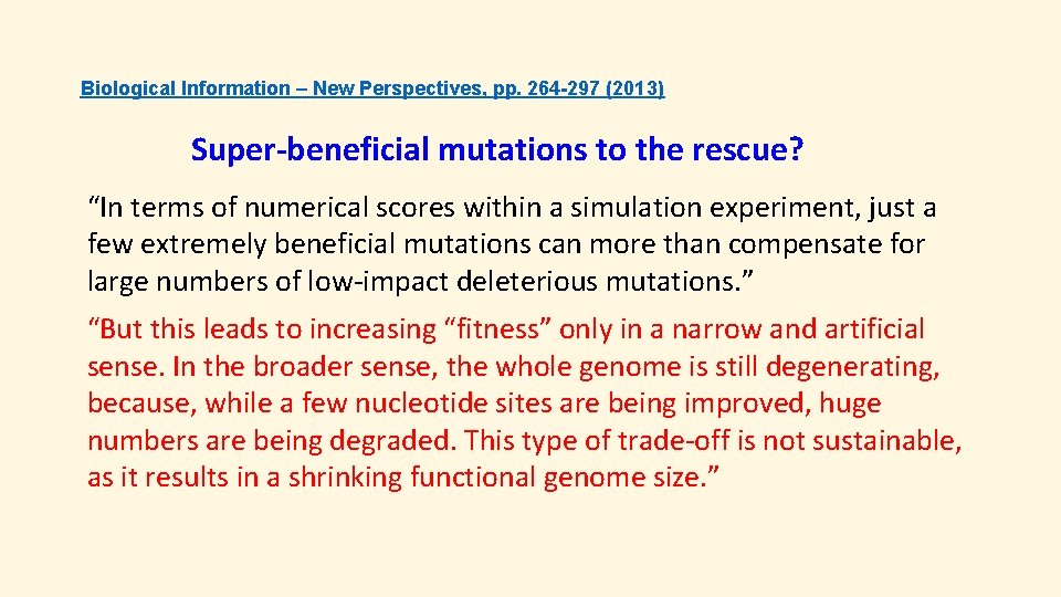 Biological Information – New Perspectives, pp. 264 -297 (2013) Super-beneficial mutations to the rescue?