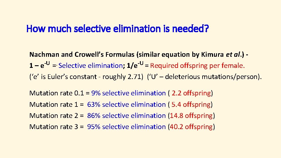 How much selective elimination is needed? Nachman and Crowell’s Formulas (similar equation by Kimura