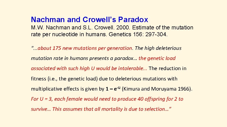 Nachman and Crowell’s Paradox M. W. Nachman and S. L. Crowell. 2000. Estimate of