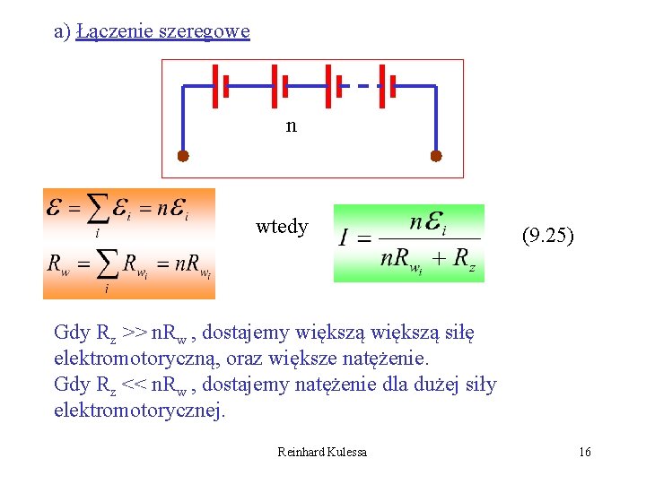 a) Łączenie szeregowe n wtedy (9. 25) Gdy Rz >> n. Rw , dostajemy