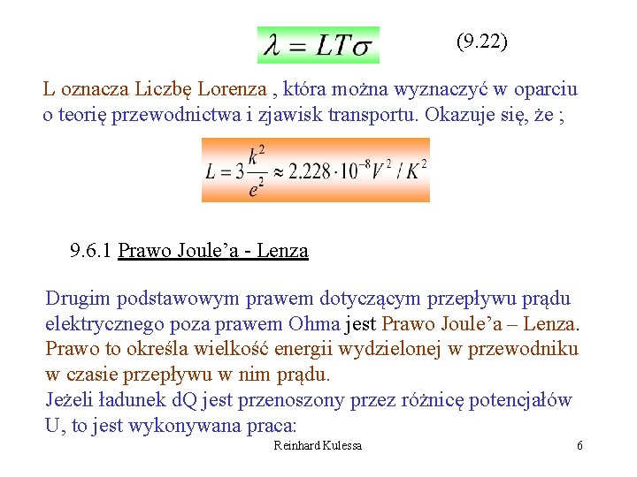 (9. 22) L oznacza Liczbę Lorenza , która można wyznaczyć w oparciu o teorię