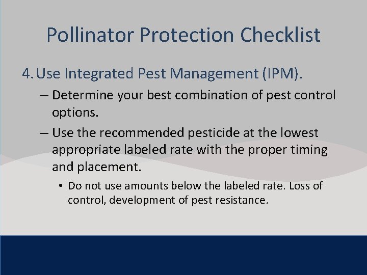 Click to edit Master title style Pollinator Protection Checklist 4. Use Pest text Management