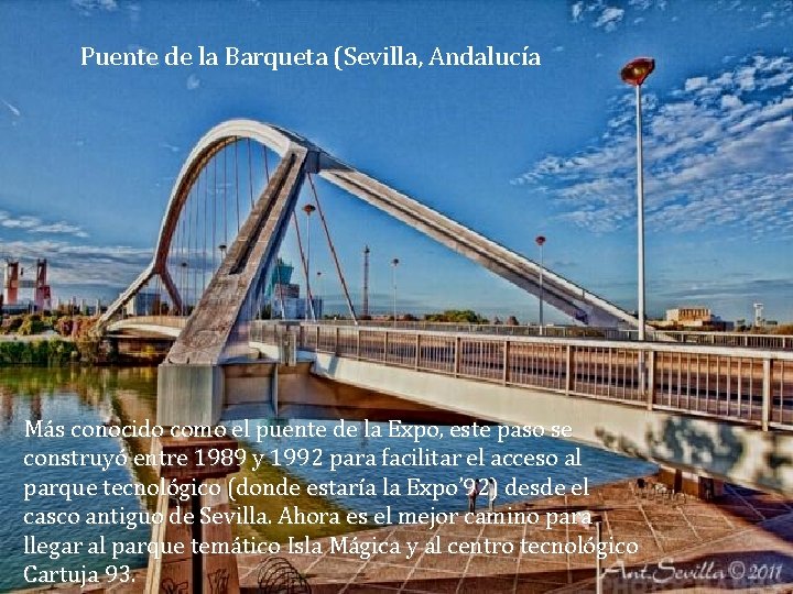 Puente de la Barqueta (Sevilla, Andalucía Más conocido como el puente de la Expo,