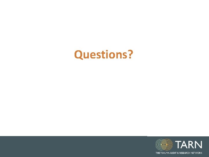 Questions? Questions?