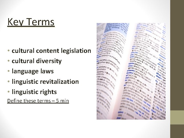 Key Terms • cultural content legislation • cultural diversity • language laws • linguistic Key Terms • cultural content legislation • cultural diversity • language laws • linguistic