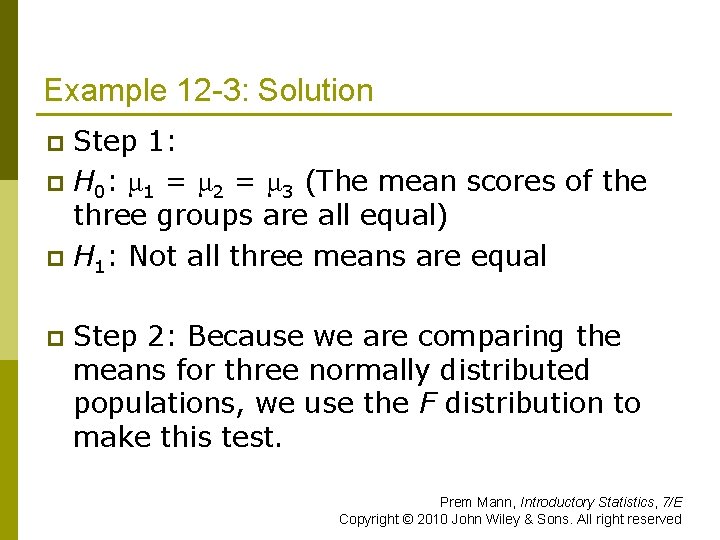 Example 12 -3: Solution Step 1: p H 0: μ 1 = μ 2
