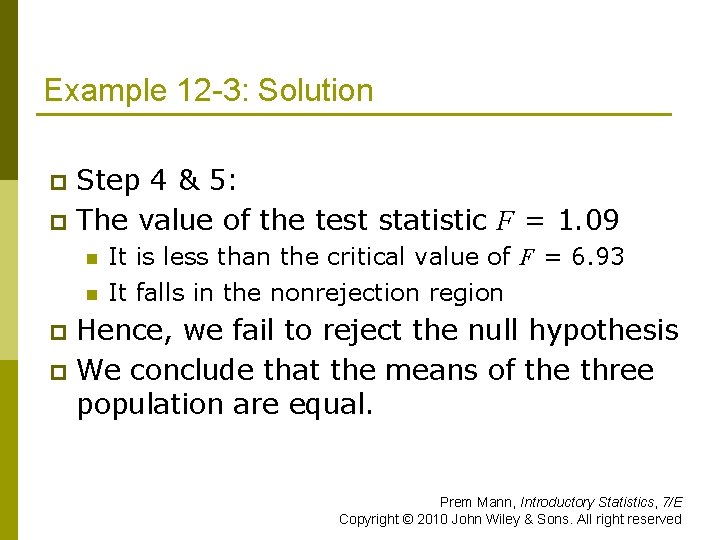 Example 12 -3: Solution Step 4 & 5: p The value of the test