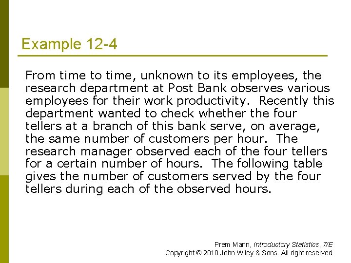 Example 12 -4 From time to time, unknown to its employees, the research department