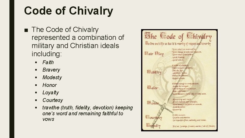 Code of Chivalry ■ The Code of Chivalry represented a combination of military and Code of Chivalry ■ The Code of Chivalry represented a combination of military and
