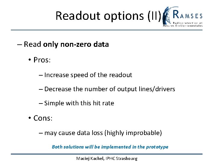 Readout options (II) – Read only non-zero data • Pros: – Increase speed of