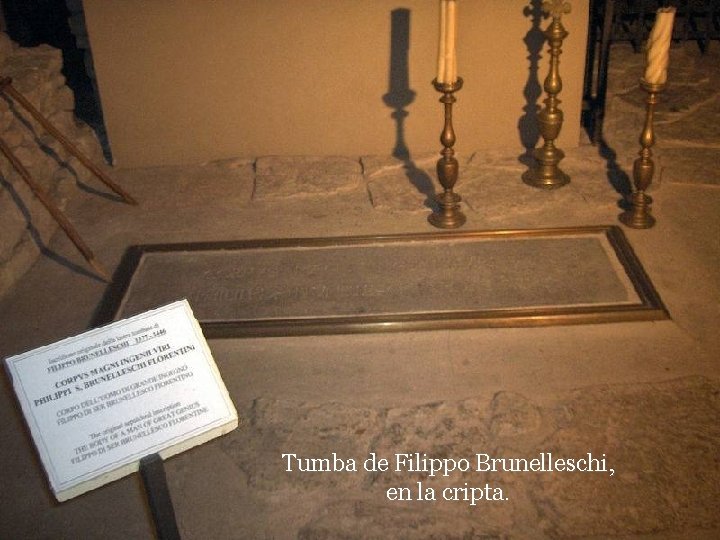 Tumba de Filippo Brunelleschi, en la cripta. 