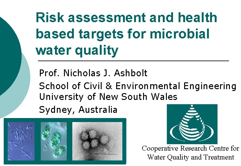 Risk assessment and health based targets for microbial