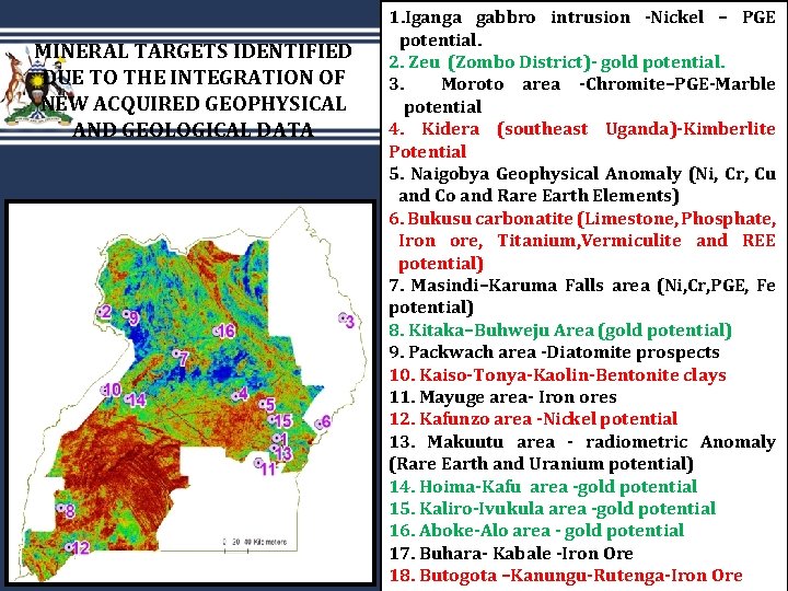 MINERAL TARGETS IDENTIFIED DUE TO THE INTEGRATION OF NEW ACQUIRED GEOPHYSICAL AND GEOLOGICAL DATA