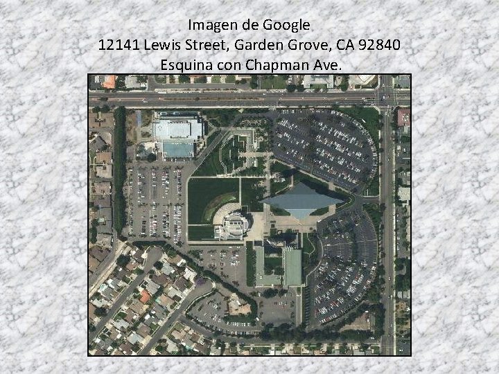 Imagen de Google 12141 Lewis Street, Garden Grove, CA 92840 Esquina con Chapman Ave.