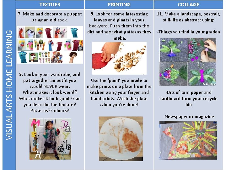 VISUAL ARTS HOME LEARNING TEXTILES PRINTING COLLAGE 7. Make and decorate a puppet using